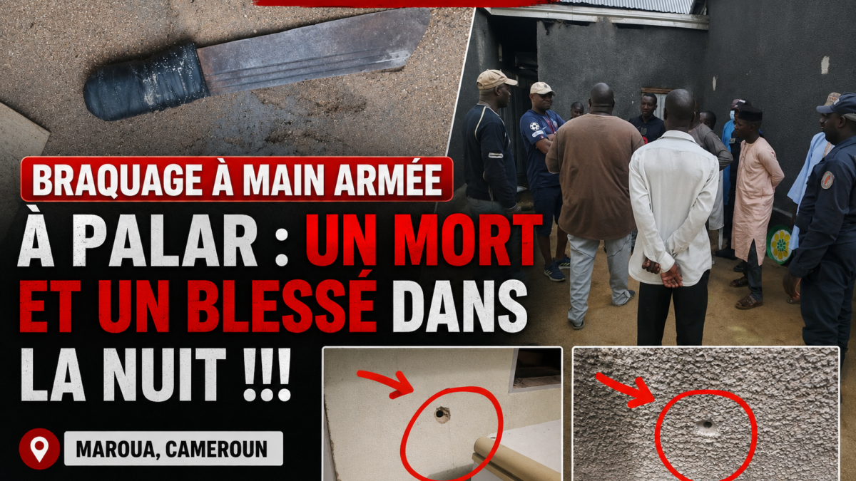 braquage à Palar Maroua